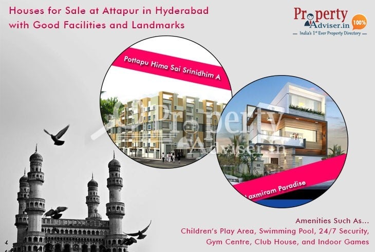 Houses for Sale at Attapur in Hyderabad with Good Facilities and Landmarks