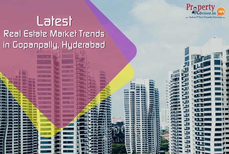 Latest Real Estate Market Trends In Gopanpally, Hyderabad