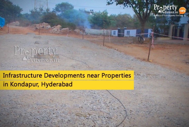 New Infrastructure Developments near Properties in Kondapur
