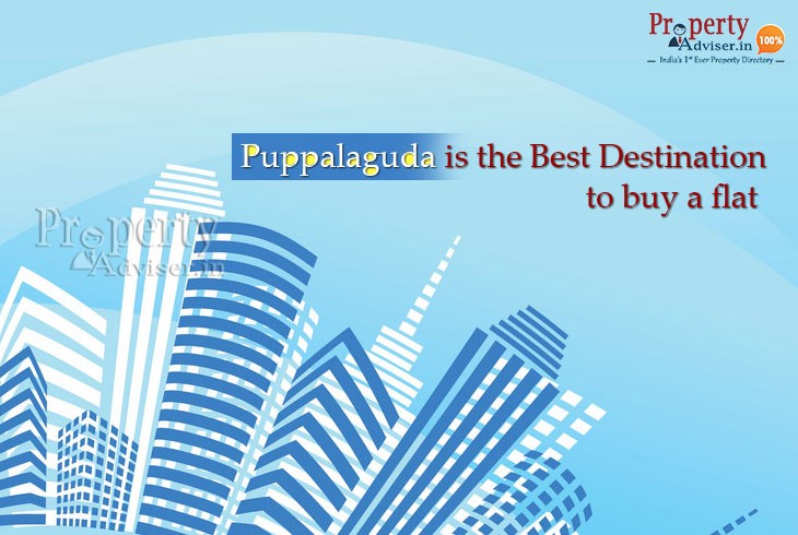 Puppalaguda: The Best Residential Destination to buy a flat in Hyderabad