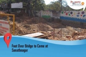 Foot-over Bridge Construction Work in Progress at Sanath Nagar 