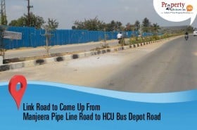Link Road to Come Up From Manjeera Pipeline Road to HCU Bus Depot Road