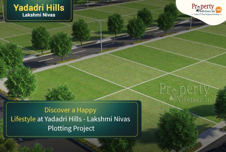 Discover a Happy Lifestyle at Yadadri Hills - Lakshmi Nivas Plotting Project