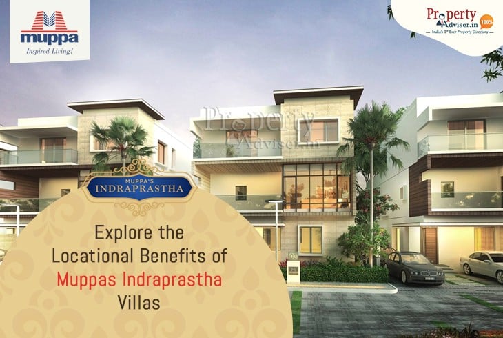 explore-locational-benefits-muppas-indraprastha-villas