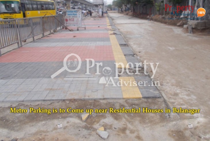 Metro Parking Residential Houses in Balanagar