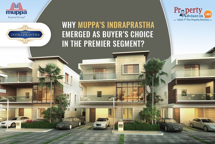 Why Muppas Indraprastha Emerged as Buyer’s Choice in the Premier Segment