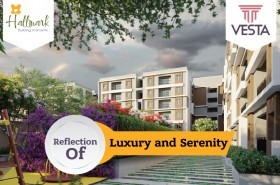 Hallmark Vesta – Reflection of Luxury and Serenity 