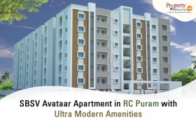 SBSV Avataar Apartment in RC Puram with Ultra Modern Amenities 