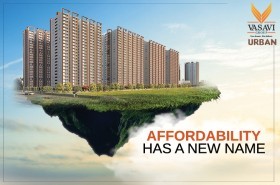 Vasavi Urban — Affordability Has Now a New Name 