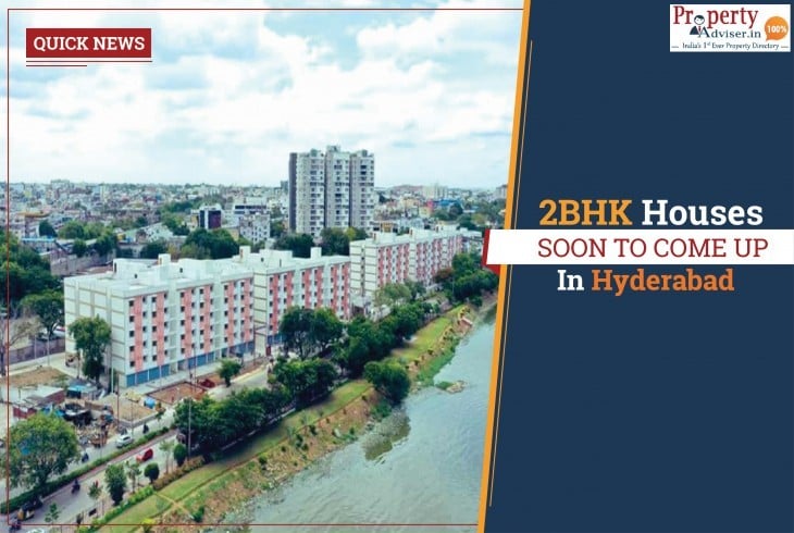 2BHK Houses in Hyderabad for Poor to Come Up with a Lake View 