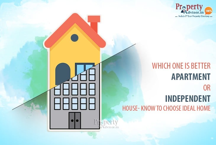 Which one is better Apartment or Individual House- Know to Choose Ideal Home