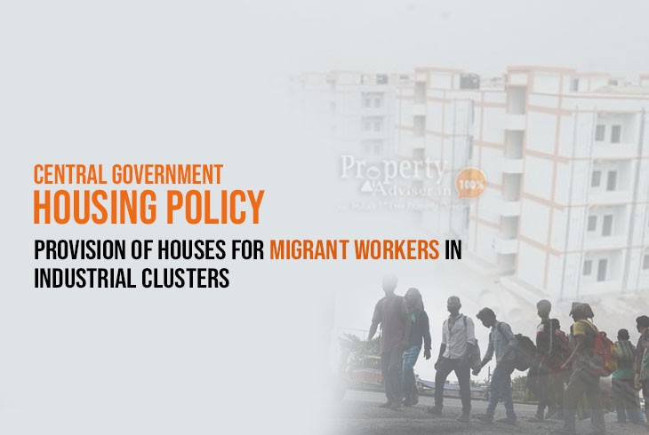 Central Government Plans to Provide Housing for Migrant Workers in Industries