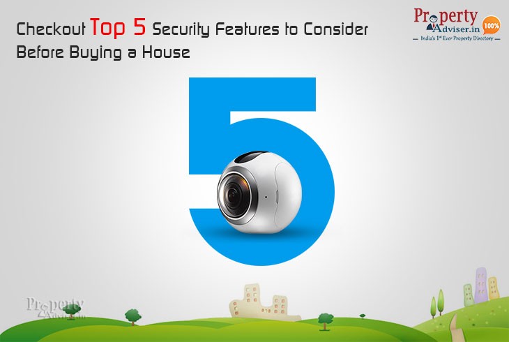 Checkout Top 5 Security Features to Consider Before Buying a House