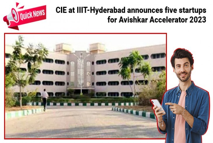 CIE at IIIT-Hyderabad announces five startups for Avishkar Accelerator 2023