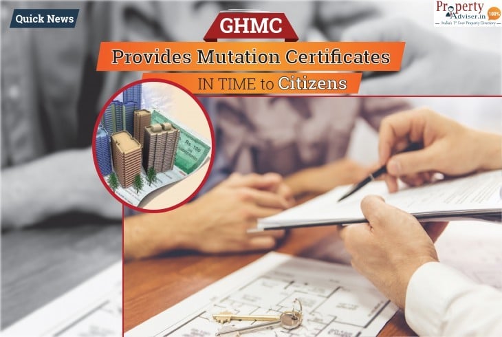 Citizens to Receive Mutation Certificates in Time From GHMC 