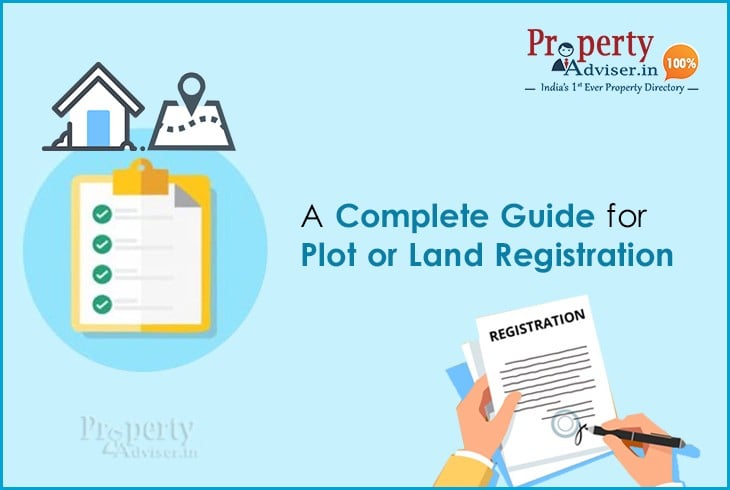 A Complete Guide for Plot or Land Registration