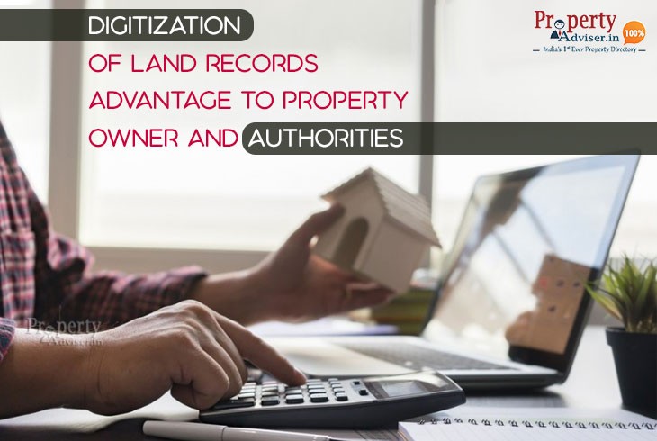 Digitization of Land Records - Advantage to Property owner and Authorities