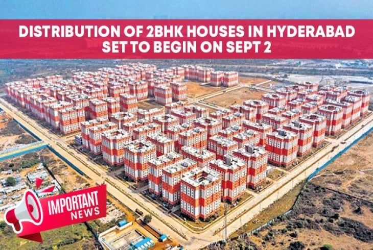 Distribution Of 2BHK Houses In Hyd Set To Begin From 2nd Sept