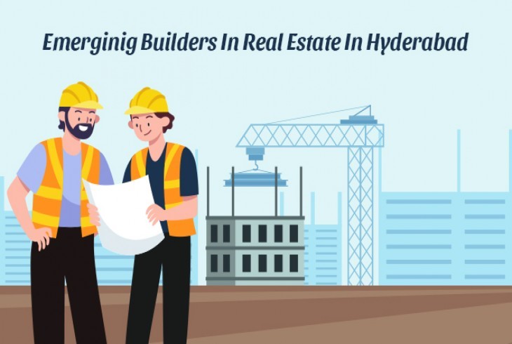  Emerging Builders in Hyderabad Real Estate 