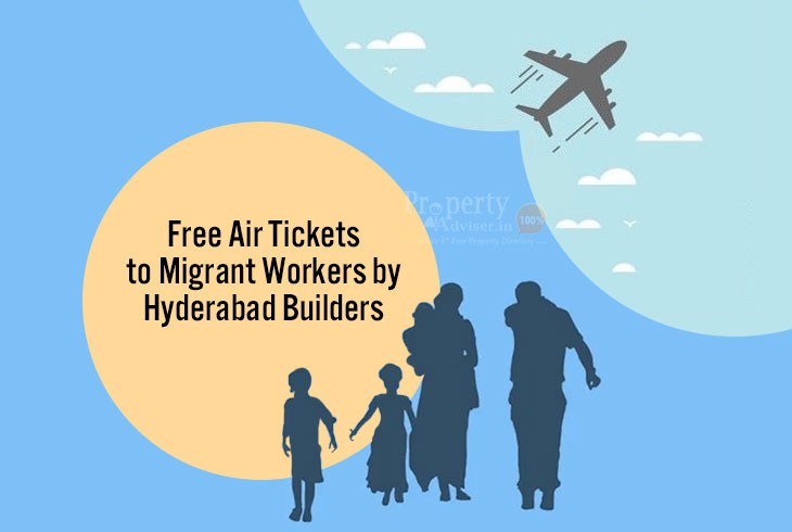 Hyderabad Builders Sponsoring Air Tickets to Bring Back Migrants
