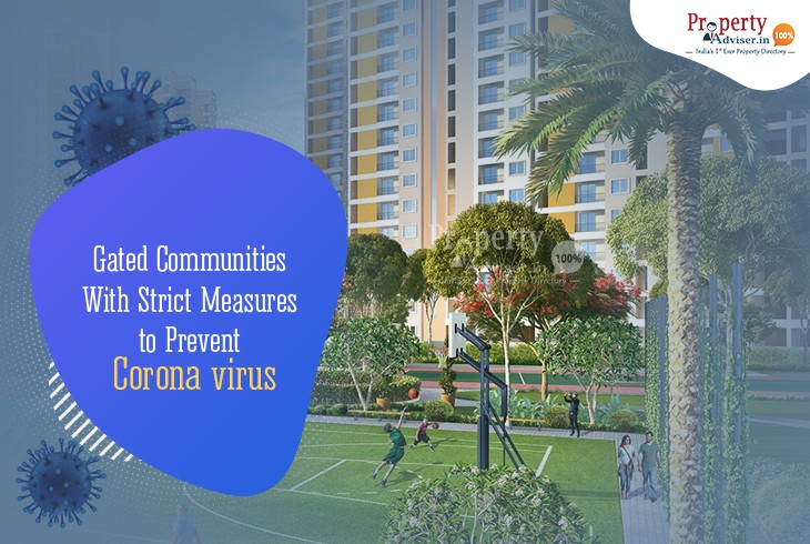 Gated Communities With Strict Measures to Prevent Corona virus