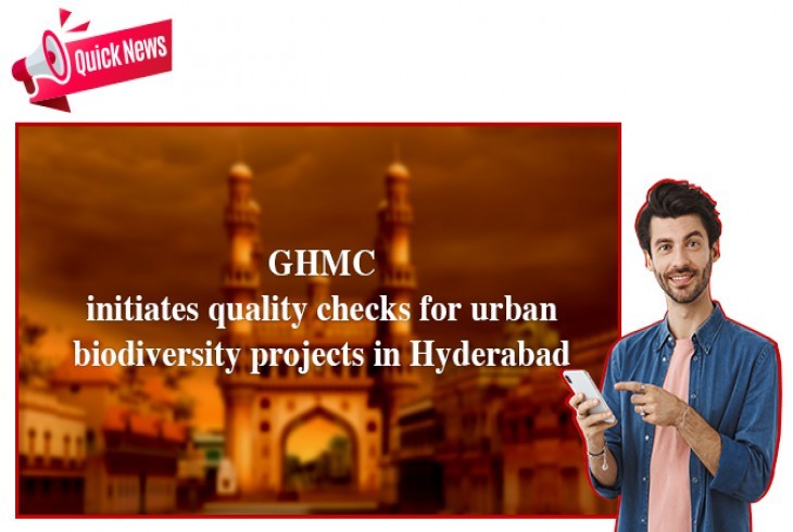 GHMC Quality Assessments has urban biodiversity projects in Hyd 