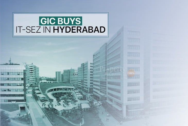 GIC?Enters into an Agreement to Buy IT-SEZ in?Hyderabad 