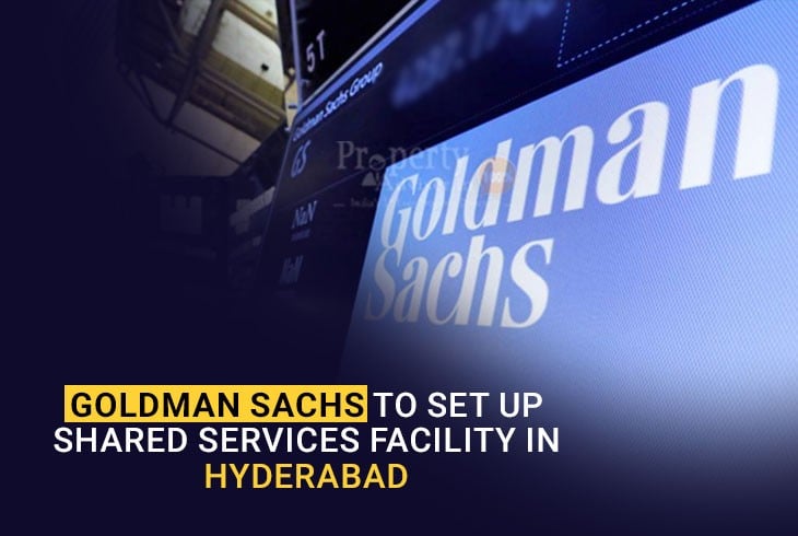 Goldman Sachs to Come Up in Hyderabad with Global Shared Services 