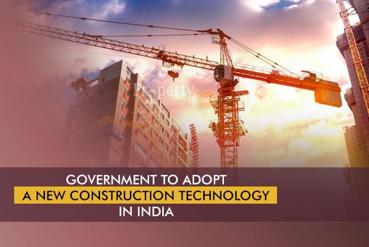 Govt to Implement Best Modern Construction Technologies for Housing Sector