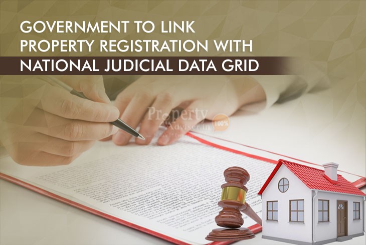 Government Plans to Link Registration of Properties with National Judicial Data Grid