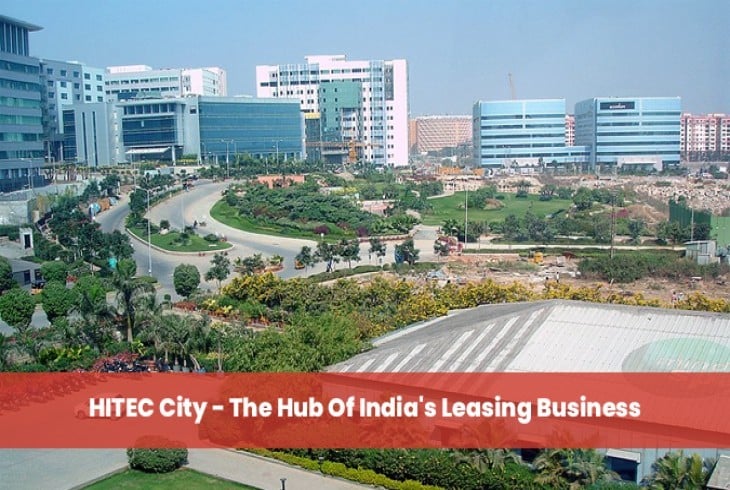 HITEC City - The Hub Of India's Leasing Business 