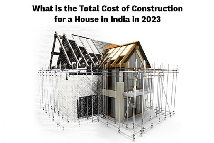 house-construction-cost-in-india-in-2023-a-detailed-breakdown