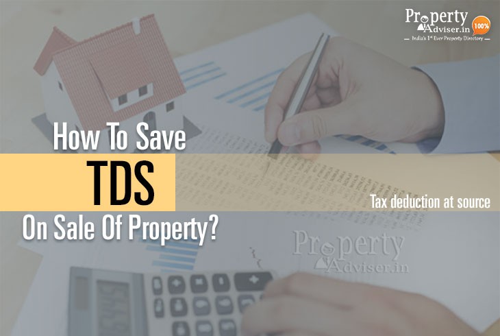How to Save TDS on Sale of Property?