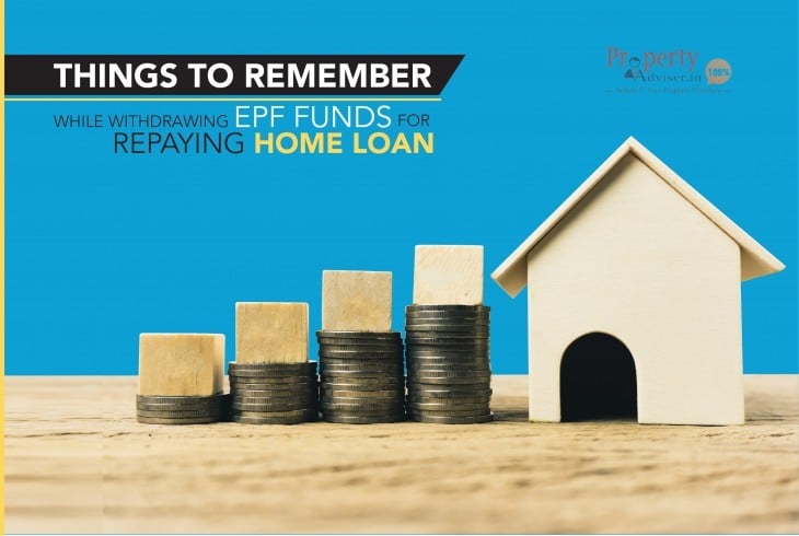 Things to Remember While Withdrawing EPF Funds for Repaying Home Loan 