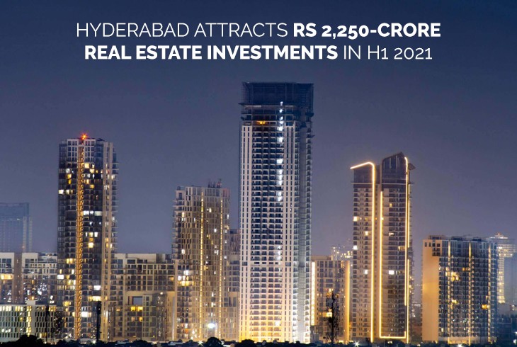 Huge real estate investment inflow for Hyderabad in H1 2021  