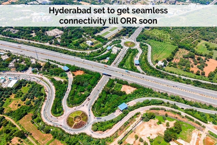 Hyderabad is likely to receive seamless connectivity to ORR