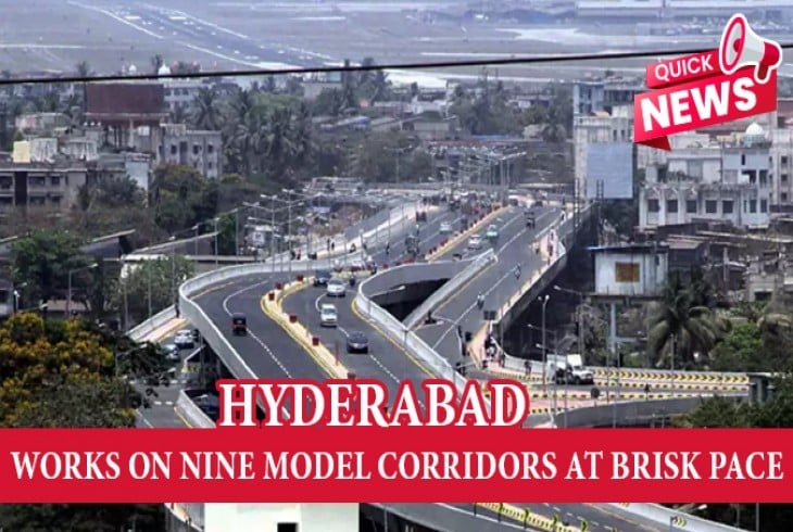 Hyderabad Road Infrastructure to Get Nine Model Corriders