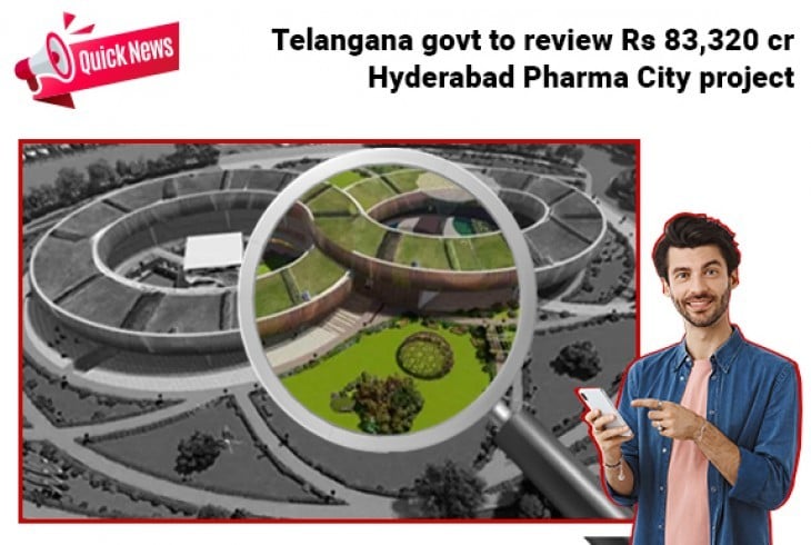 Telangana Gov is set to review the Rs 83,320cr Hyderabad Pharma City ...