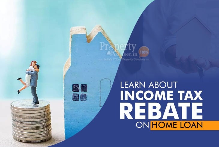 Learn About Income Tax Rebate on Home Loan