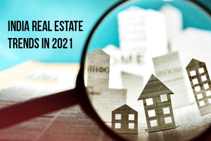 India Real Estate Trends in 2021