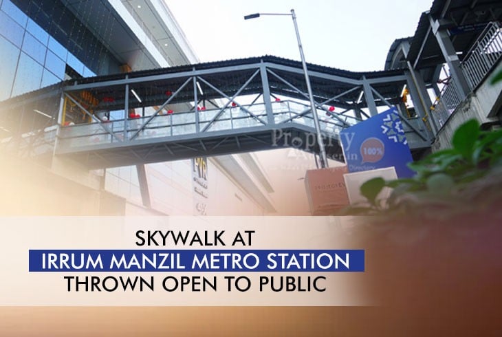 Irrum Manzil Metro Skywalk Inaugurated for Public Access