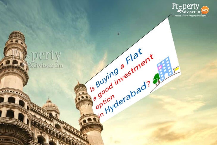 Is buying a flat/apartment a good investment option in Hyderabad?