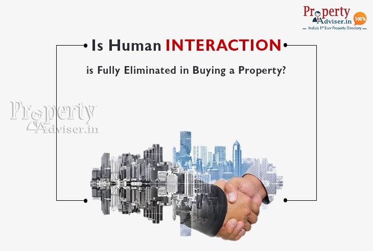 Is Human Interaction Is Fully Eliminated in Buying a Property?