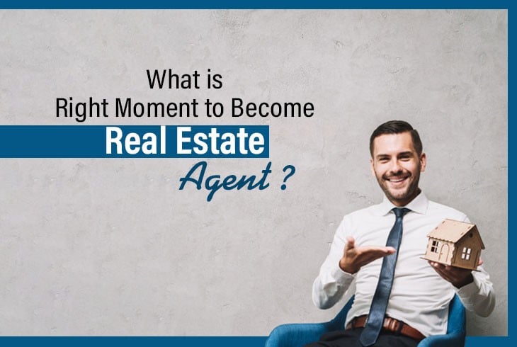 Is It A Good Time To Become A Real Estate Agent In 2020