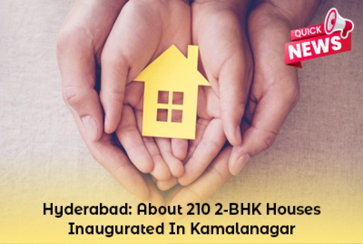 Inauguration of about 210 2-BHK houses in Kamalanagar  