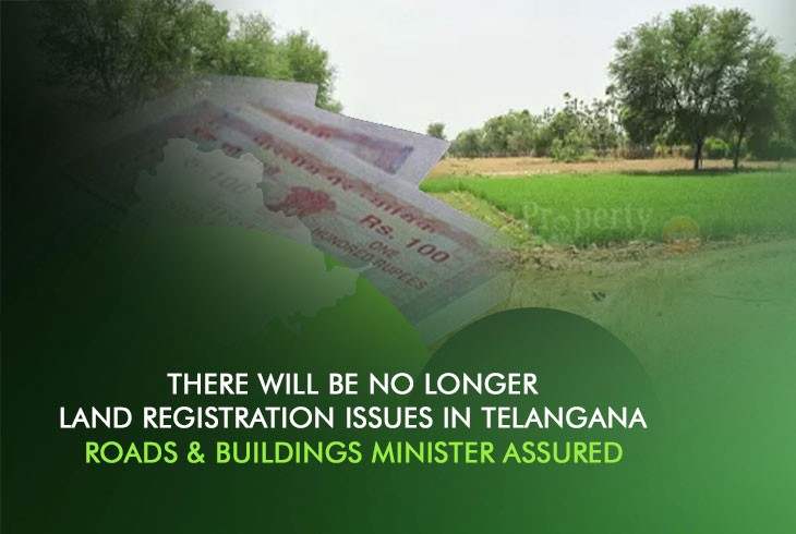 Misconceptions About Land Registration Issues are to be Resolved in Telangana