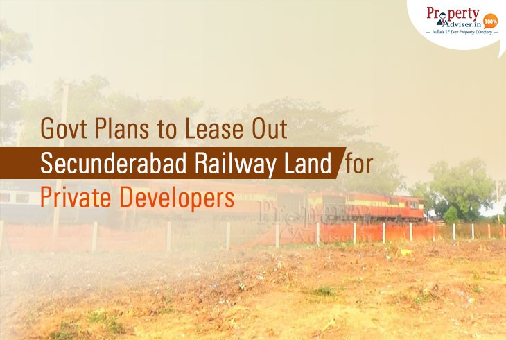 Govt Plans to Lease Out Secunderabad Railway Land for Private Developers
