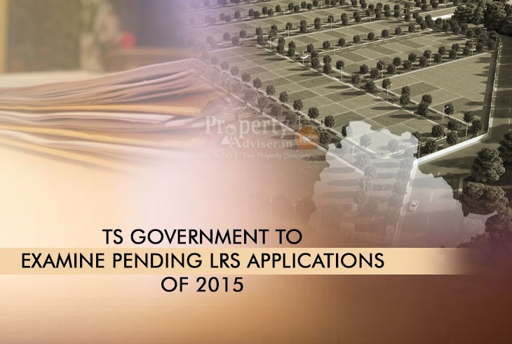 Pending LRS Applications of 2015 to be Investigated in Telangana