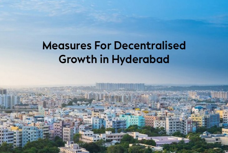 Measures for decentralized growth in Hyderabad