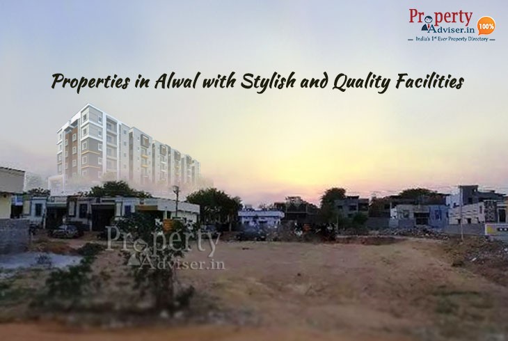 New Properties in Alwal with Stylish and Quality Facilities